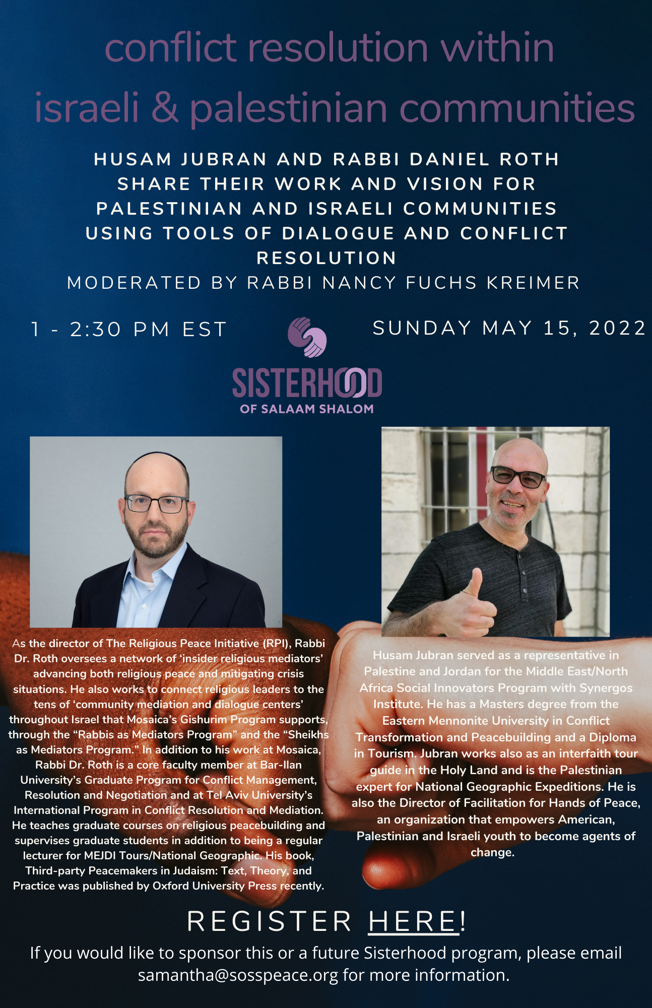 Conflict resolution in Israeli and Palestinian Communities May 15 1-2:30 p.m. ET photo of a man in glasses, suit jacket and blue shirt, and a photo of a man in a black t-shirt and sunglasses giving a thumbs up, backdrop of two hands fist bumping